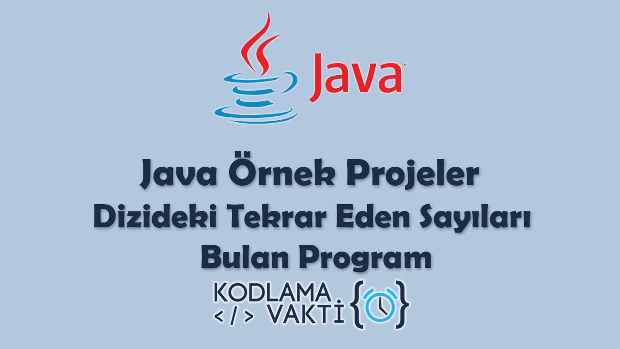 Java Örnek Projeler 36 - Dizideki Tekrar Eden Sayıları Bulan Program
