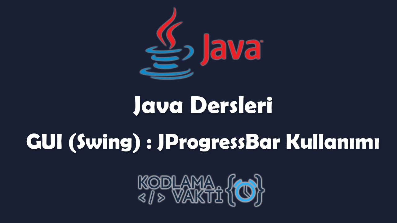 Java Dersleri #113 - JProgressBar Kullanımı ve Yükleme Ekranı Yapımı ...