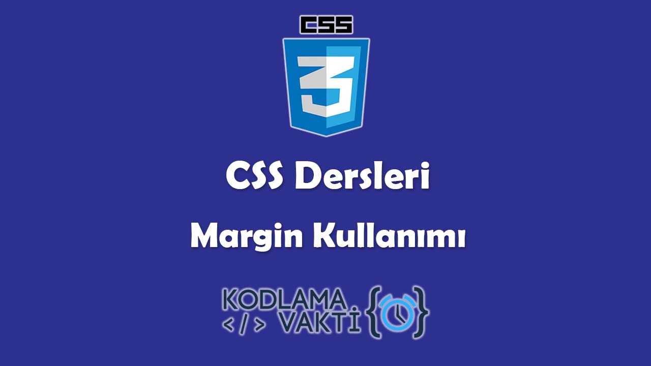 CSS Dersleri 8 - Margin Kullanımı- Kodlama Vakti