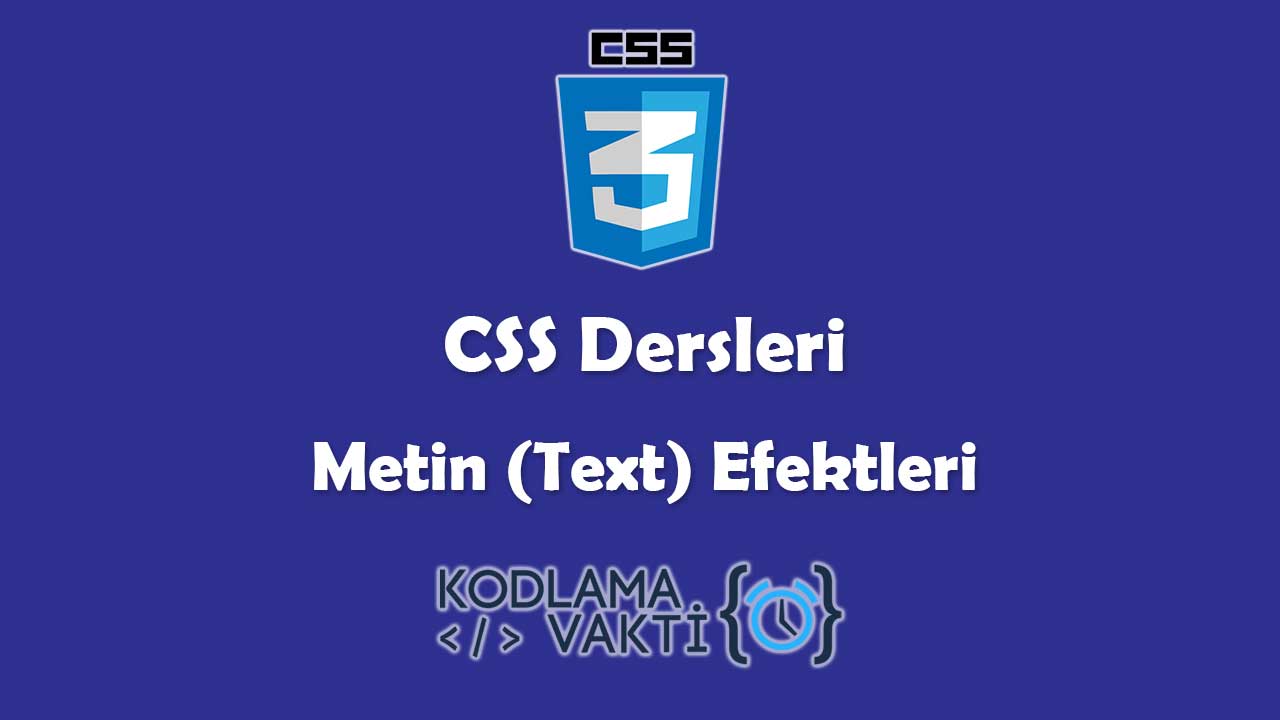 CSS Dersleri 39 - Metin (Text) Efektleri