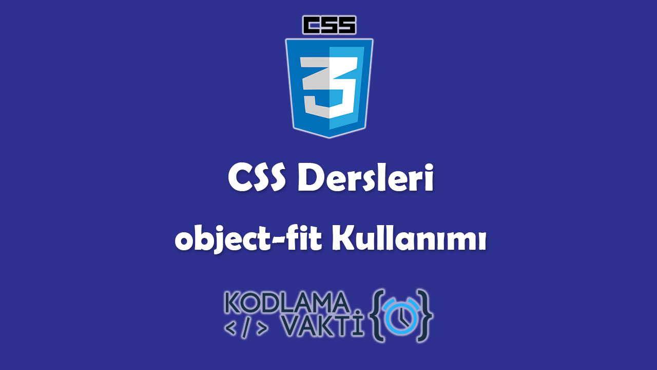 CSS Dersleri 44 - object-fit Kullanımı