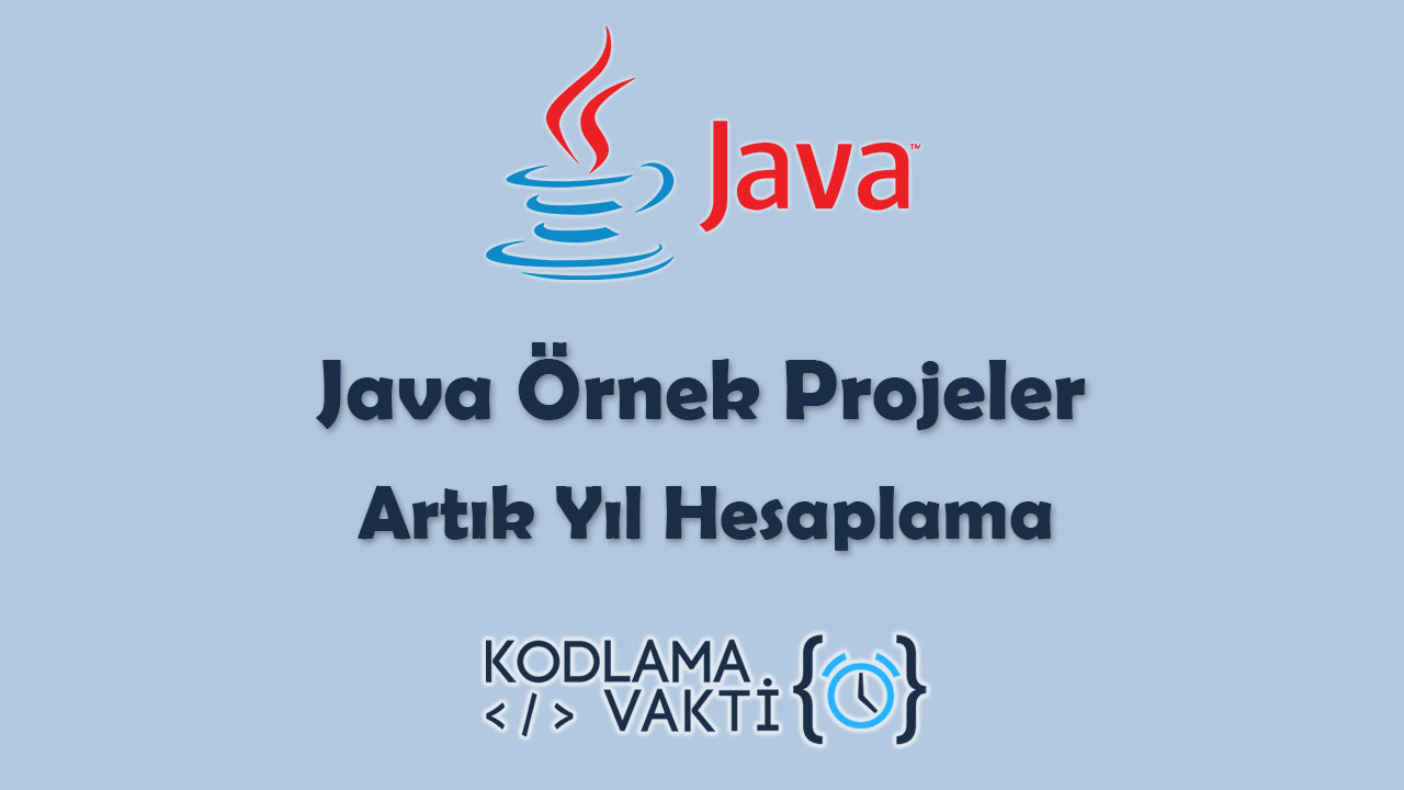 Java Örnek Projeler 12 - Artık Yıl Hesaplama