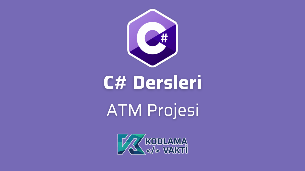 C# Dersleri 46 - ATM Projesi