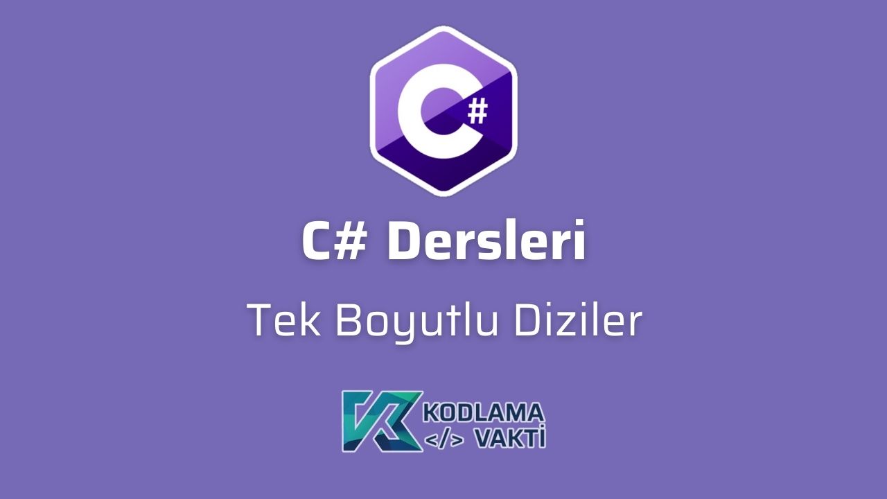 C# Dersleri 63 - Tek Boyutlu Diziler