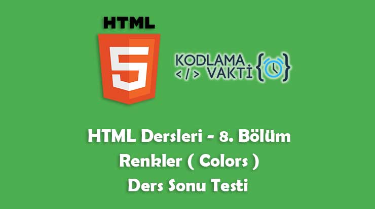 HTML Eğitimi Bölüm 8 | Renkler (Colors) | Quiz
