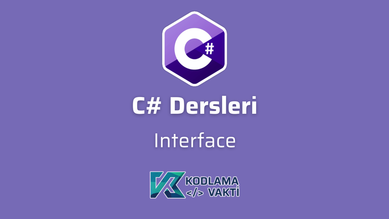 C# Dersleri 78 - Interface